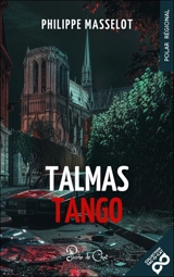 Talmas tango. Mon amant de Saint-Leu - Philippe Masselot