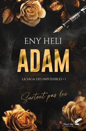 La saga des impossibles. Vol. 1. Adam - Eny Heli