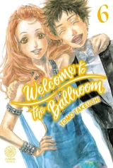 Welcome to the ballroom. Vol. 6 - Tomo Takeuchi