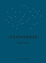 L'existence - Vincent Tholomé