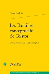Les batailles conceptuelles de Tolstoï : une pratique de la philosophie - Nestor Capdevila