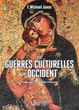 Les guerres culturelles en Occident - E. Michael Jones