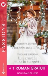 Fiancée avant Noël. Une mariée dans la tempête - Christy Jeffries