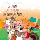 Le chien qui voulait un dernier câlin 10 - Carine Paquin