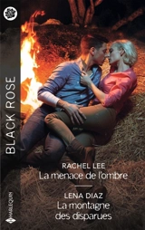 La menace de l'ombre. La montagne des disparues - Rachel Lee