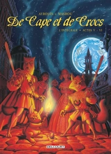 De cape et de crocs : l'intégrale. Vol. 5-6 - Alain Ayroles