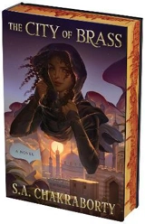 The City of Brass Deluxe Collector's Edition - S.A. Chakraborty