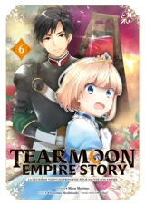 Tearmoon empire story. Vol. 6 - Nozomu Mochitsuki