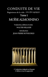 Conduite de vie : Tome 1 : Regimiento de la vida - Almosnino, Moïse