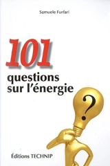 101 questions sur l'énergie - Samuele Furfari