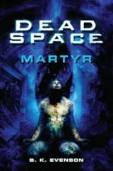 Dead Space : Martyr - Brian Evenson