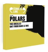 Sélection polars : vos oreilles ont froid dans le dos : coffret audio
