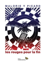 Les rouges pour la fin - Picard, Malorie Y