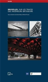 Bruxelles, sur les traces des Ingénieurs Bâtisseurs - David Attas