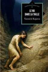 Le Nu dans la taille - Yannick Kujawa