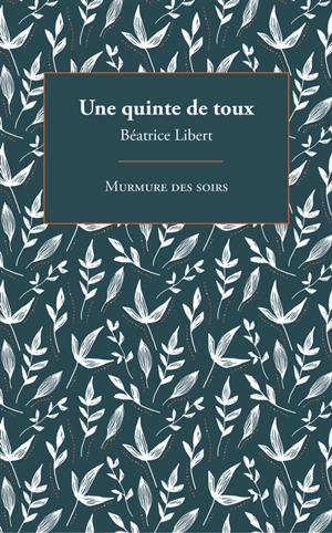 Une quinte de toux - Béatrice Libert