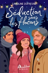 Séduction sous les flocons - Dufresne, Caroline
