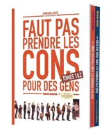 Faut pas prendre les cons pour des gens : coffret : tomes 1 & 2 - Emmanuel Reuzé