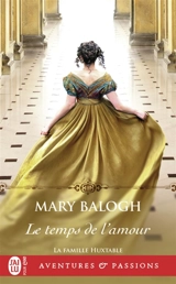 La famille Huxtable. Vol. 3. Le temps de l'amour - Mary Balogh