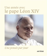 Une année avec le pape Léon XIV : une pensée par jour - Léon 14