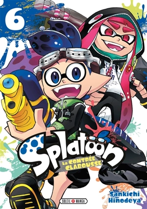 Splatoon : la Contrée Clabousse. Vol. 6 - Sankichi Hinodeya