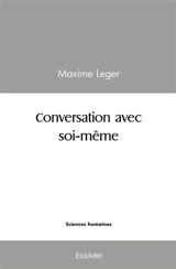 Conversation avec soi même - Maxime Léger