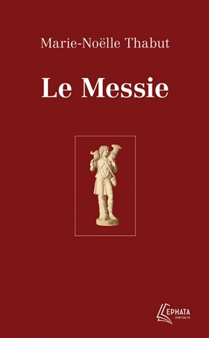 Le Messie - Marie-Noëlle Thabut