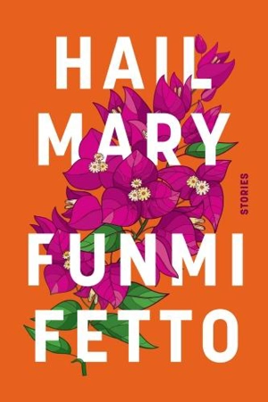 Hail Mary - Fetto, Funmi
