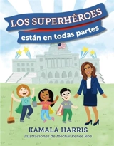 Los Superheroes estan en Todas Partes - Harris, Kamala