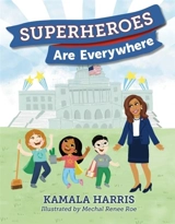 Superheroes Are Everywhere - Harris, Kamala