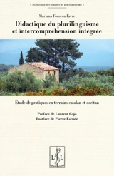 Didactique du plurilinguisme et intercompréhension intégrée : étude de pratiques en terrains catalan et occitan - Mariana Fonseca Favre