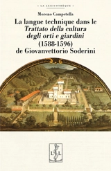 La langue technique dans le Trattato della cultura degli orti e giardini (1588-1596) de Giovanvettorio Soderni - Moreno Campetella