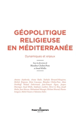 Géopolitique religieuse en Méditerranée : dynamiques et enjeux