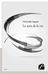 Le sens de la vie - Christophe Agogué