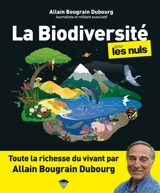 La biodiversité pour les nuls - Allain Bougrain-Dubourg