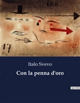 Con la penna d'oro - Italo Svevo