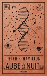 L'aube de la nuit. Vol. 4. L'alchimiste du neutronium. Vol. 2. Conflit - Peter F. Hamilton