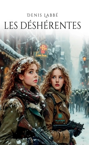 Les déshérentes - Denis Labbé