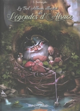 Le bel album illustré des légendes d'Alsace - Eugène Santangelo