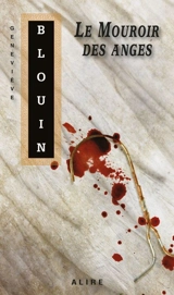 Le Mouroir des anges - Blouin, Geneviève