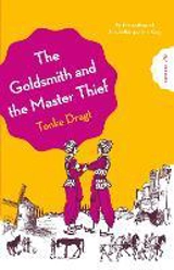The Goldsmith and the Master Thief - Tonke Dragt