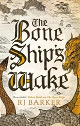The Bone Ship's Wake Vol. 3 - Barker, RJ