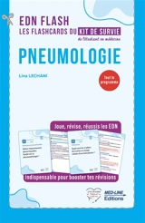 EDN flash pneumologie : les flashcards du kit de survie de l'étudiant en médecine : tout le programme - Lina Lechani
