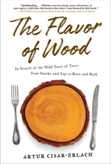 The Flavor of Wood - Artur Cisar-Erlach
