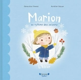 Marion au rythme des saisons : L'hiver - Geneviève Simard