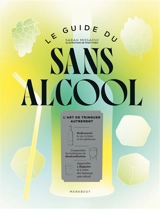 Le guide du sans alcool - Sarah Missaoui