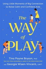 The Way of Play - Tina Payne Bryson