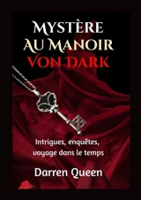 Mystère au Manoir VON DARK (tome I) - Darren Queen