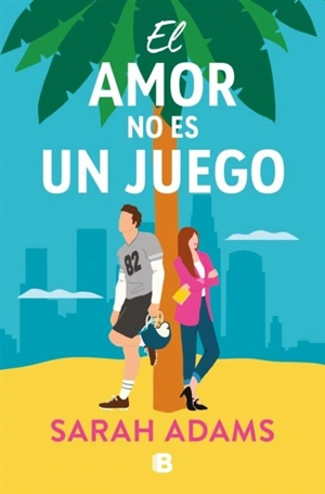 El amor no es un juego - Adams, Sarah