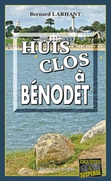 Huis clos à Bénodet - Bernard Larhant